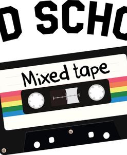 Old School Mixed Tape