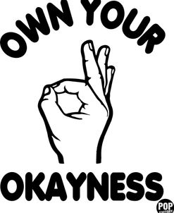 Own Your Okayness