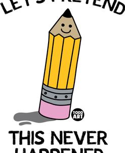 Pretend Never Happened Eraser