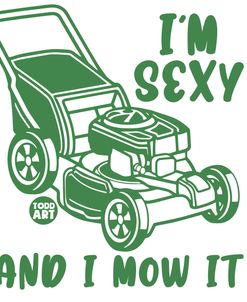Sexy And Mow It