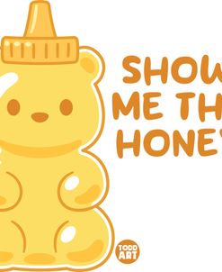 Show Me The Honey Bear