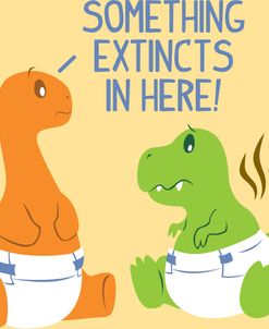 Something Extincts Dino Babies