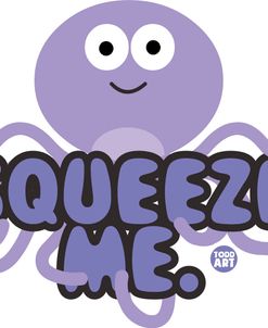 Squeeze Me