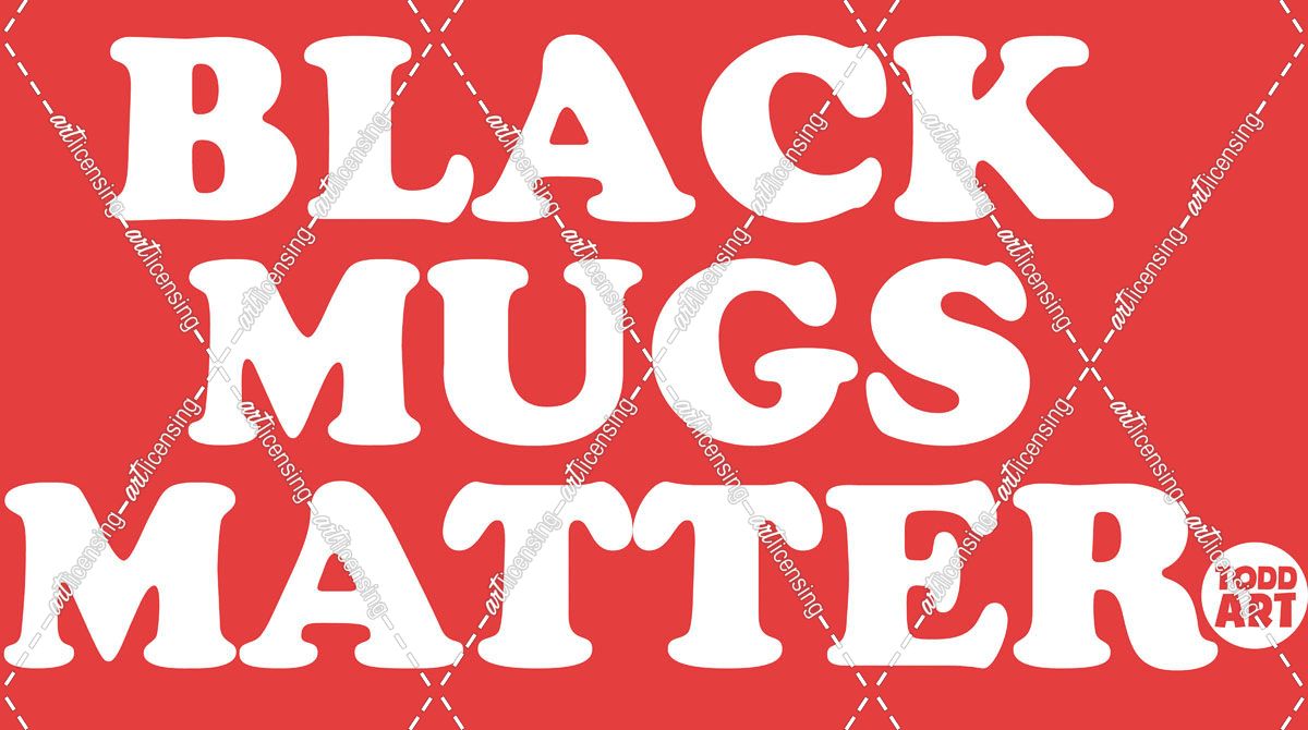 Black Mugs Matter