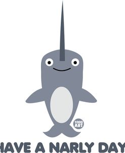 Have Narly Day Narwhal