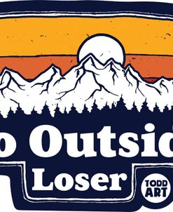 Go Outside Loser