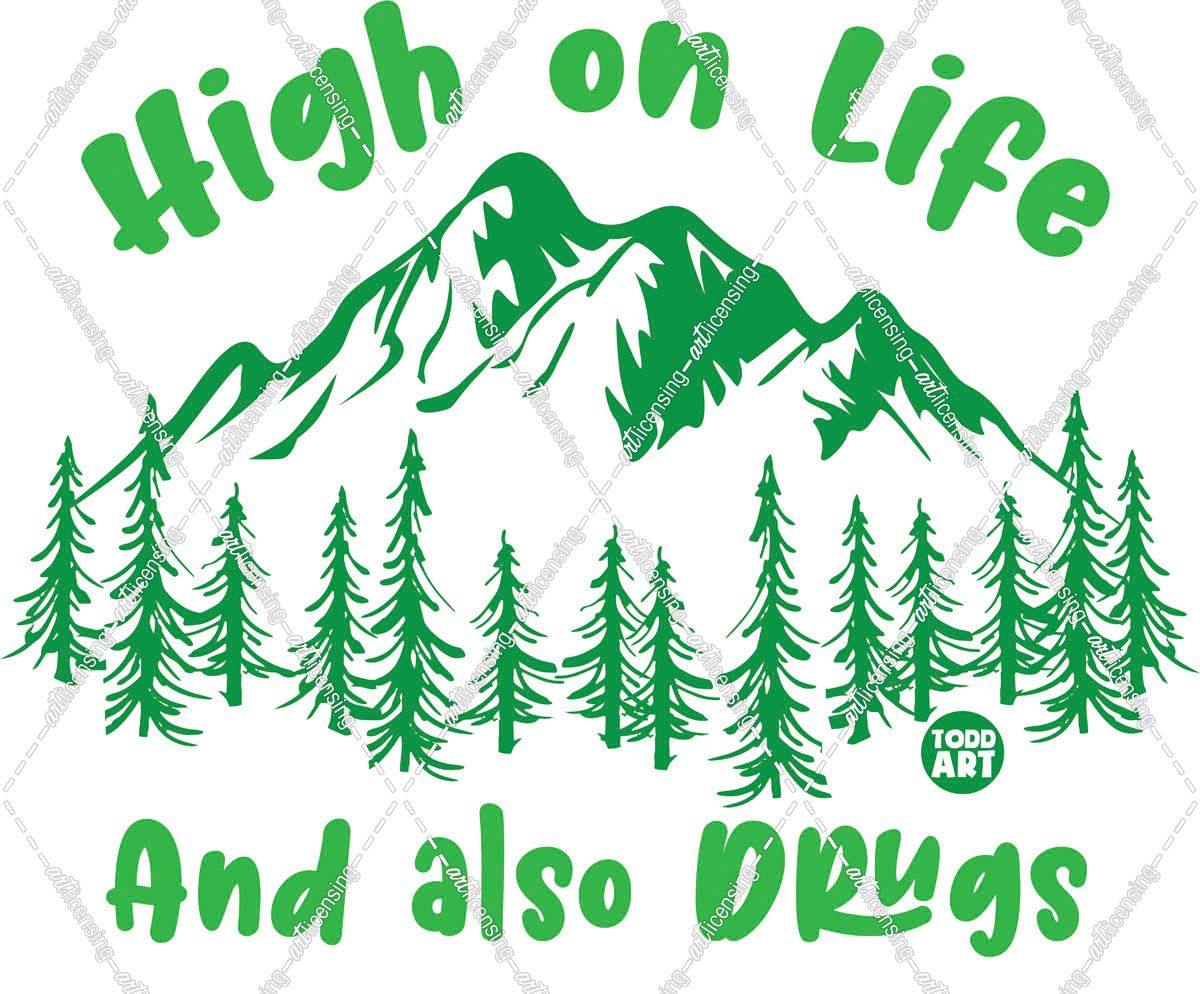 High On Life And Drugs