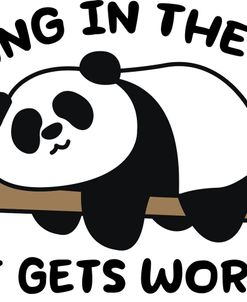 Hang In Gets Worse Panda