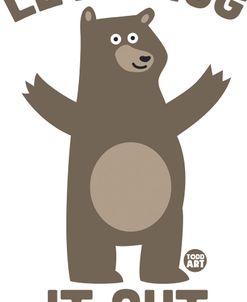 Hug It Out Bear