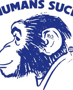 Humans Suck Chimp