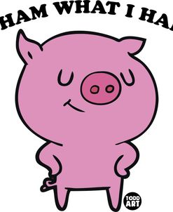 I Ham What I Ham Pig