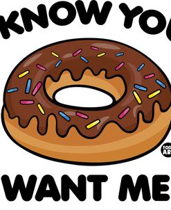 I Know You Want Me Donut