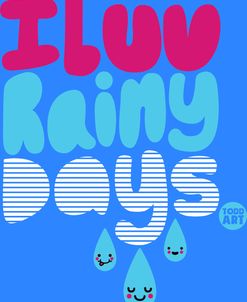 I Luv Rainy Days