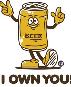 I Own You Beer
