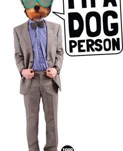 I’m A Dog Person