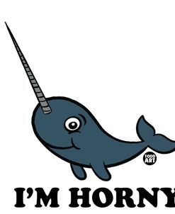 I’m Horny Narwhal