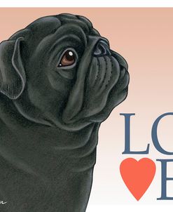 Pug Black Love