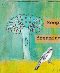 Keep Dreaming