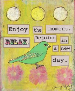 Enjoy the Moment