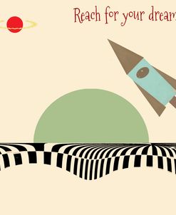 Reach For Your Dreams 1