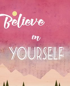 Believe in Yourself
