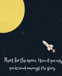 Shoot for the Moon