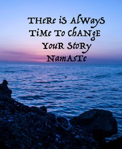 There Is Always Time To Change