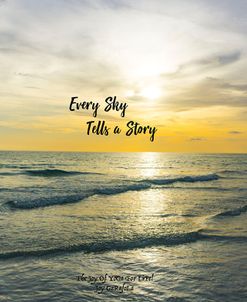 Every Sky Tells a Story