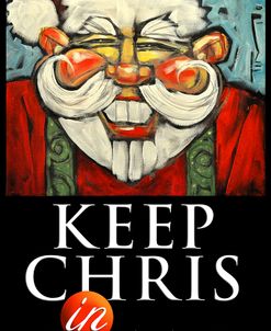 Keep Chris In Tmas Poster