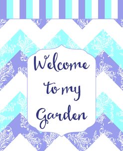 Welcome To My Garden