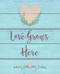 Love Grows Here