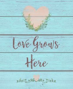 Love Grows Here