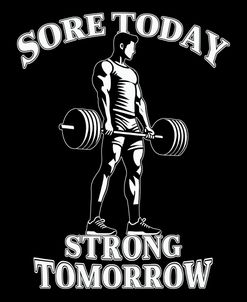 Sore Today, Strong Tomorrow