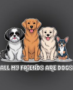 All My Friends Are Dogs