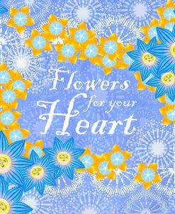 Garden 6 – Flowers For Your Heart