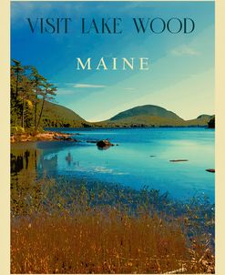 Visit Lake Wood Maine