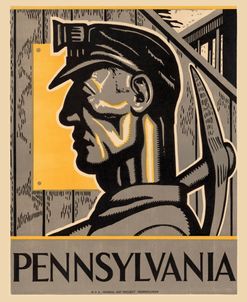 Vintage Pennsylvania Coal Miner WPA Ad