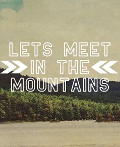 Lets Meet In The Mountains