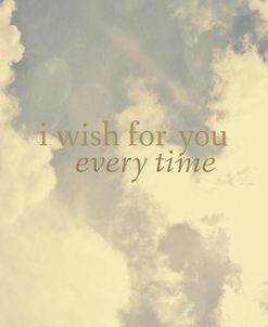 I Wish For You