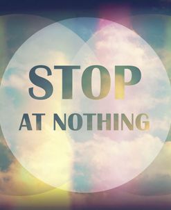 Stop At Nothing