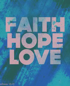 Faith Hope Love I