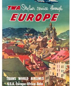 TWA Skyliner Service Through Europe Poster 1955