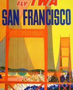 Fly TWA San Francisco